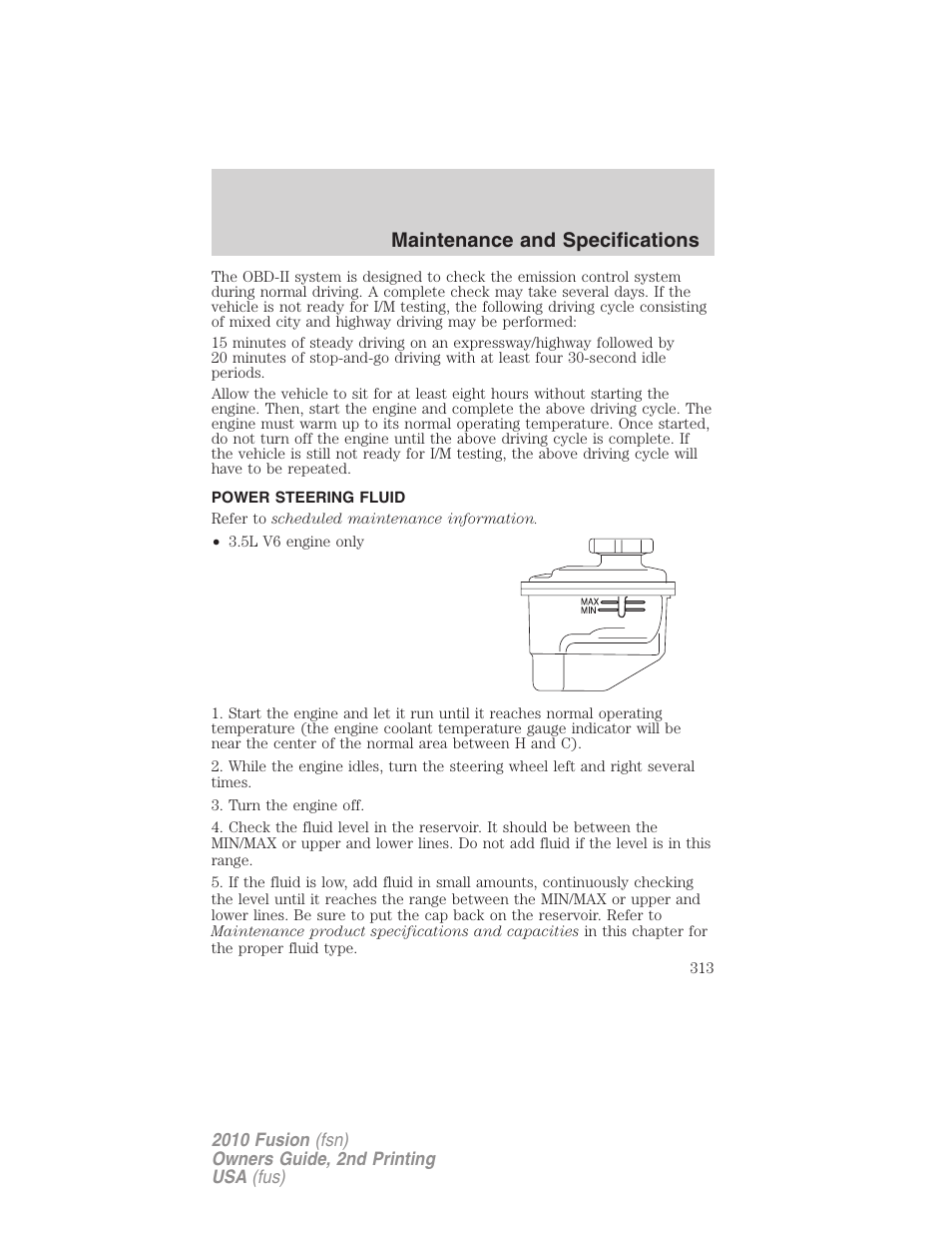 Power steering fluid, Maintenance and specifications | FORD 2010 Fusion v.2 User Manual | Page 313 / 344