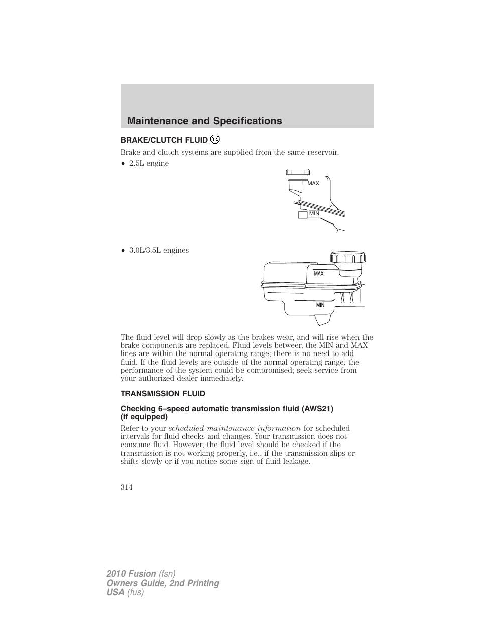 Brake/clutch fluid, Transmission fluid, Maintenance and specifications | FORD 2010 Fusion v.2 User Manual | Page 314 / 344