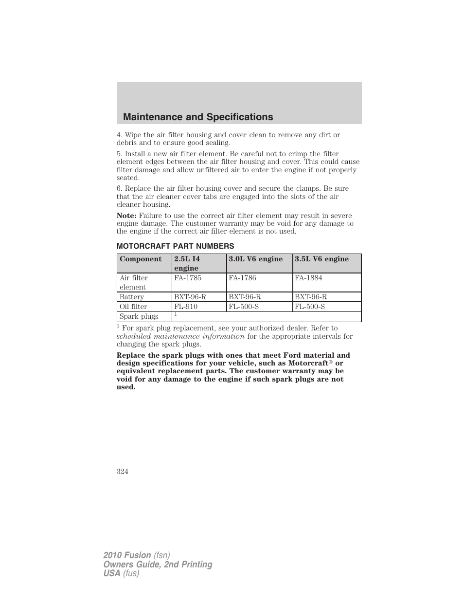 Motorcraft part numbers, Part numbers, Maintenance and specifications | FORD 2010 Fusion v.2 User Manual | Page 324 / 344