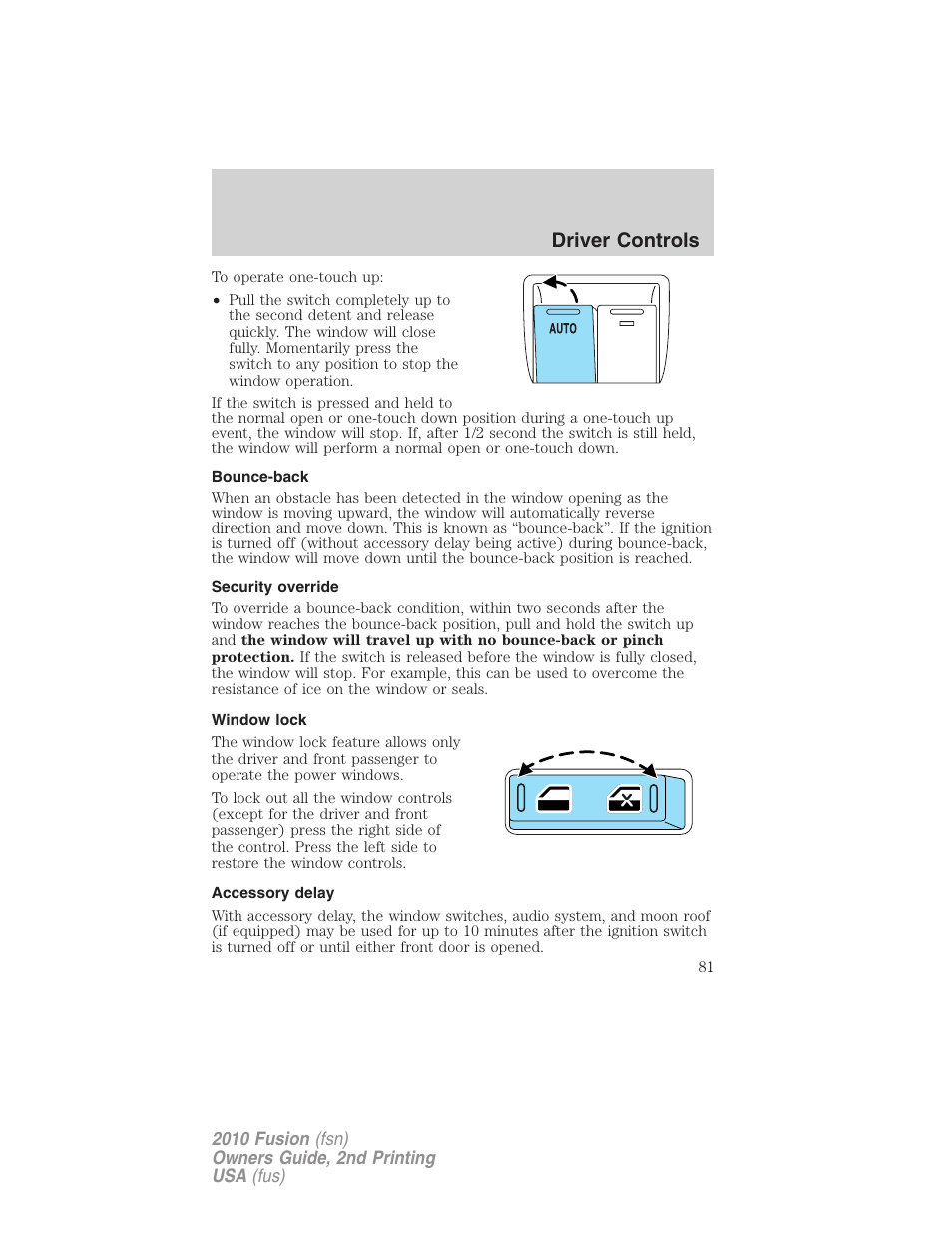 Bounce-back, Security override, Window lock | Accessory delay, Driver controls | FORD 2010 Fusion v.2 User Manual | Page 81 / 344