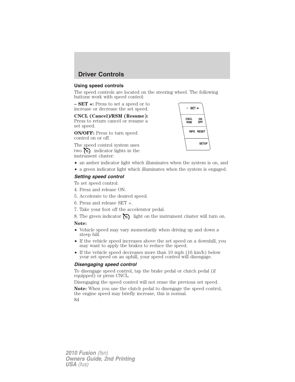 Using speed controls, Setting speed control, Disengaging speed control | Driver controls | FORD 2010 Fusion v.2 User Manual | Page 84 / 344