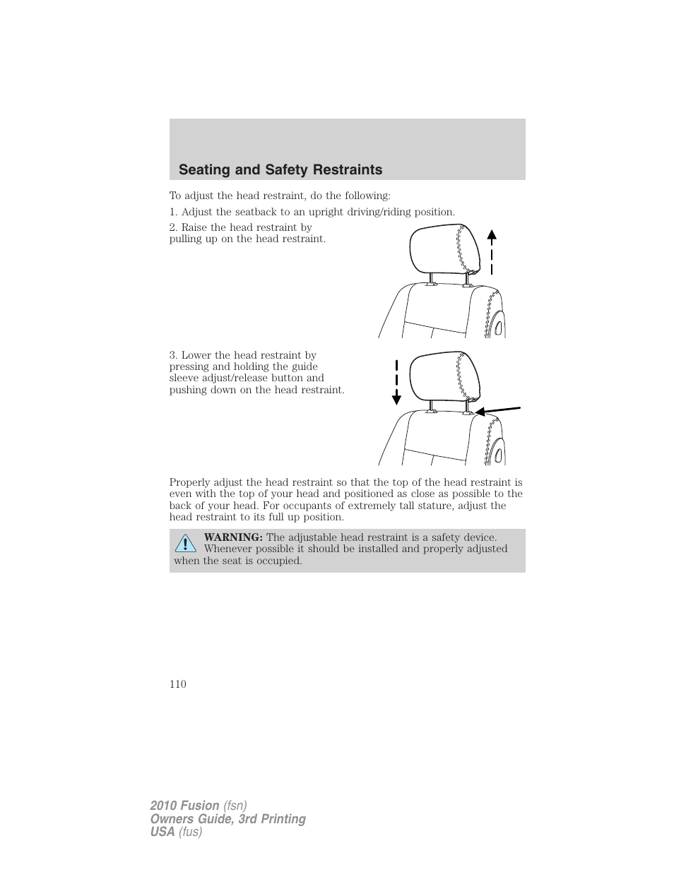 Seating and safety restraints | FORD 2010 Fusion v.3 User Manual | Page 110 / 343