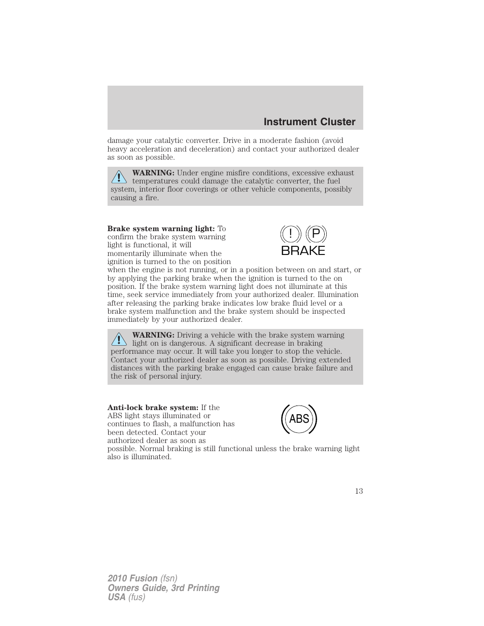 P! brake abs | FORD 2010 Fusion v.3 User Manual | Page 13 / 343