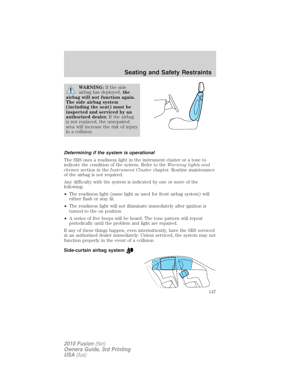 Determining if the system is operational, Side-curtain airbag system, Seating and safety restraints | FORD 2010 Fusion v.3 User Manual | Page 147 / 343