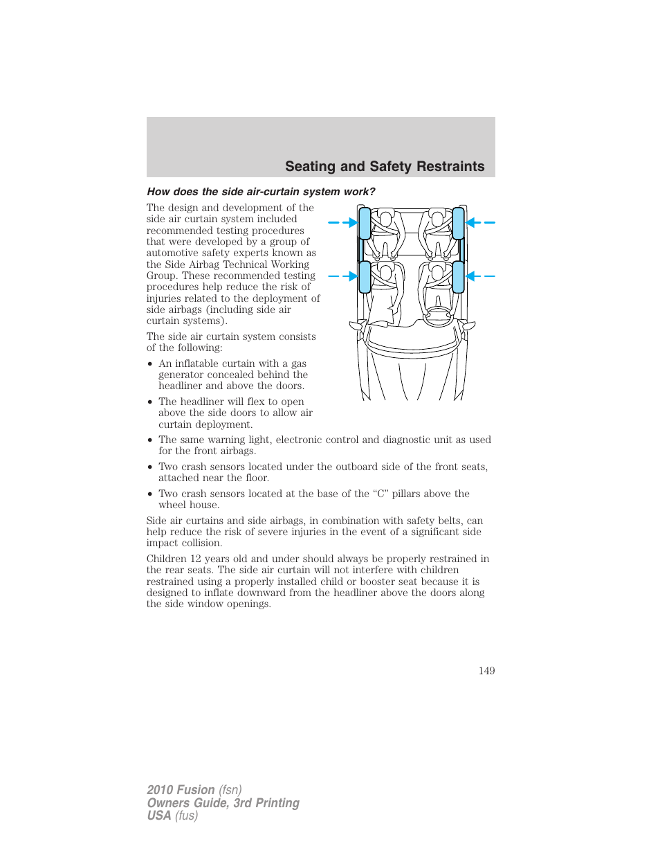 How does the side air-curtain system work, Seating and safety restraints | FORD 2010 Fusion v.3 User Manual | Page 149 / 343