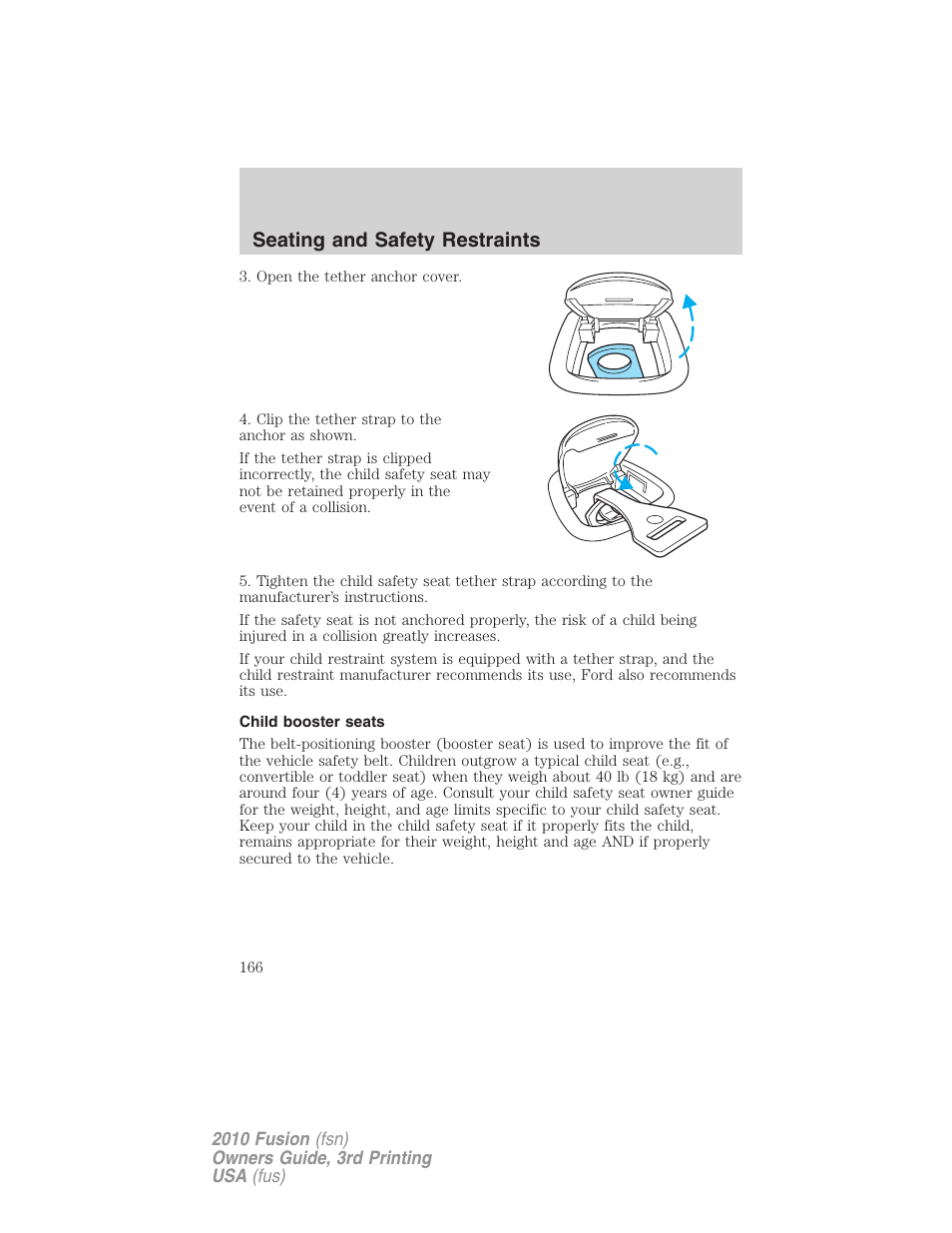 Child booster seats, Seating and safety restraints | FORD 2010 Fusion v.3 User Manual | Page 166 / 343