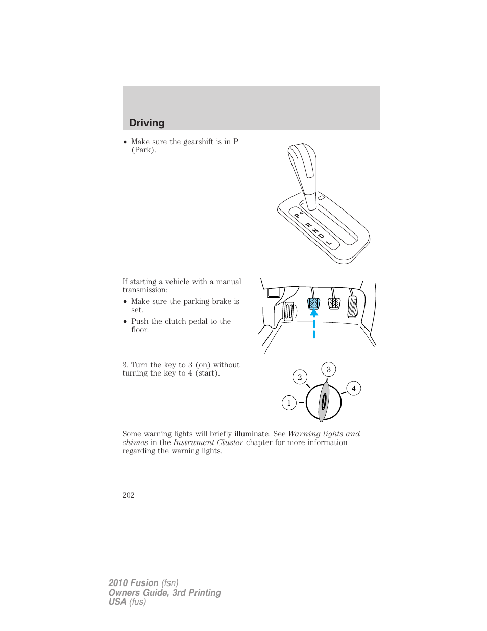 Driving | FORD 2010 Fusion v.3 User Manual | Page 202 / 343