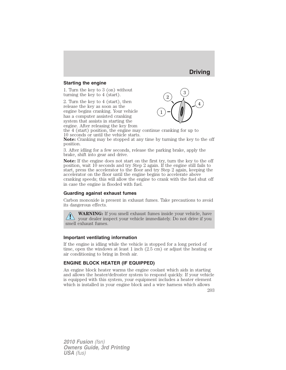 Starting the engine, Guarding against exhaust fumes, Important ventilating information | Engine block heater (if equipped), Driving | FORD 2010 Fusion v.3 User Manual | Page 203 / 343