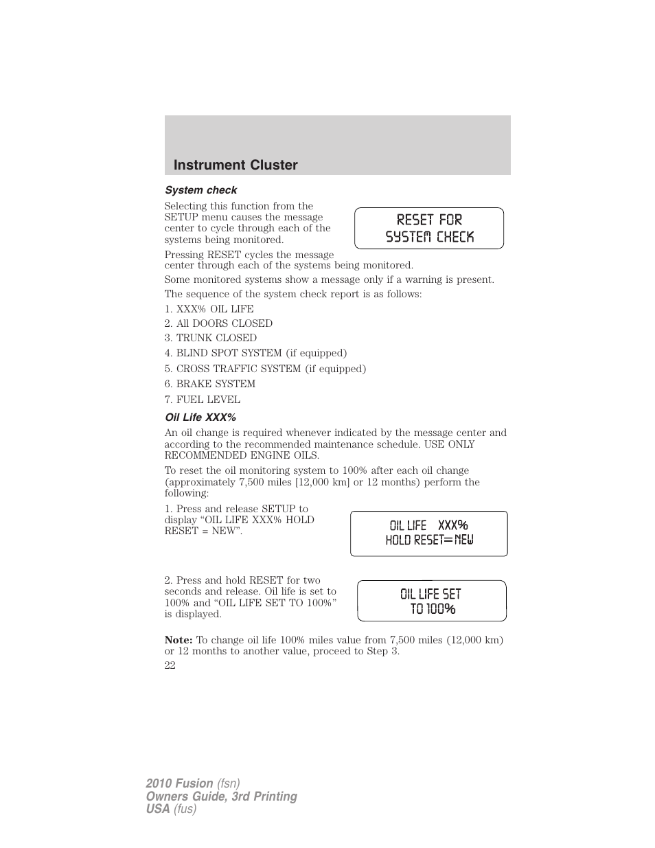 System check, Oil life xxx, Instrument cluster | FORD 2010 Fusion v.3 User Manual | Page 22 / 343