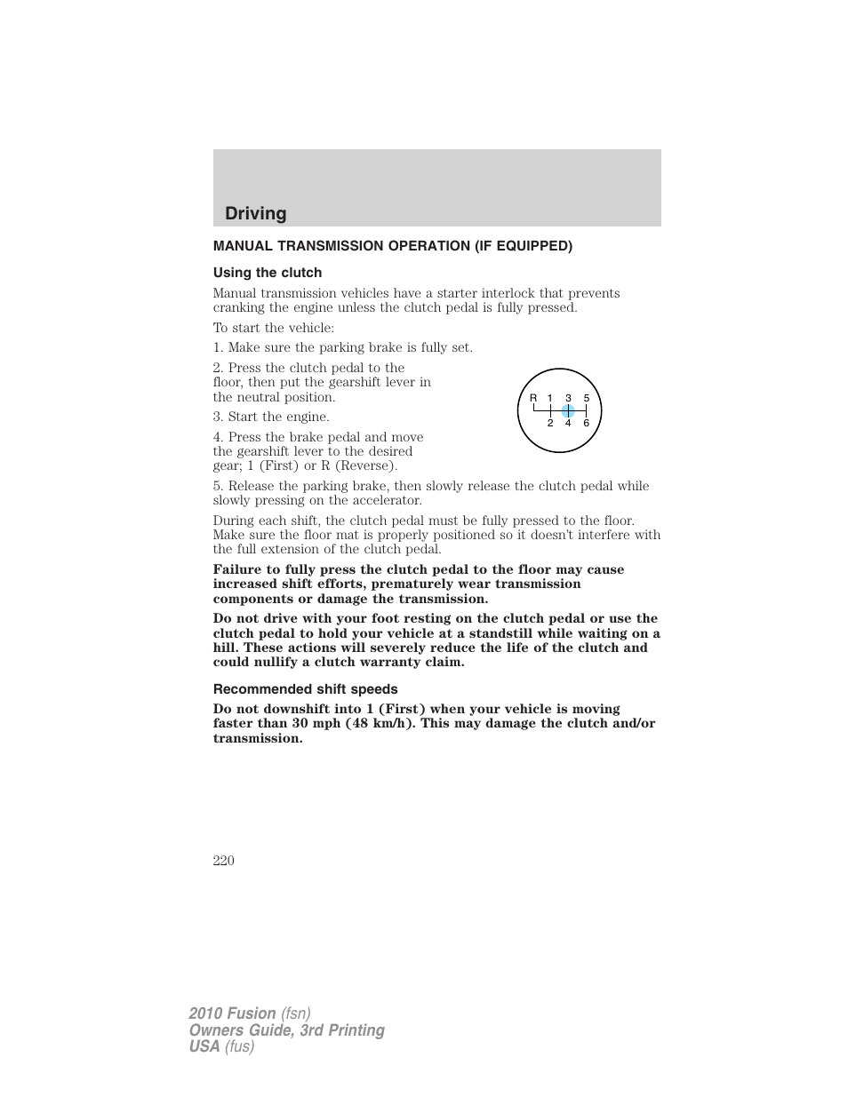 Manual transmission operation (if equipped), Using the clutch, Recommended shift speeds | Driving | FORD 2010 Fusion v.3 User Manual | Page 220 / 343