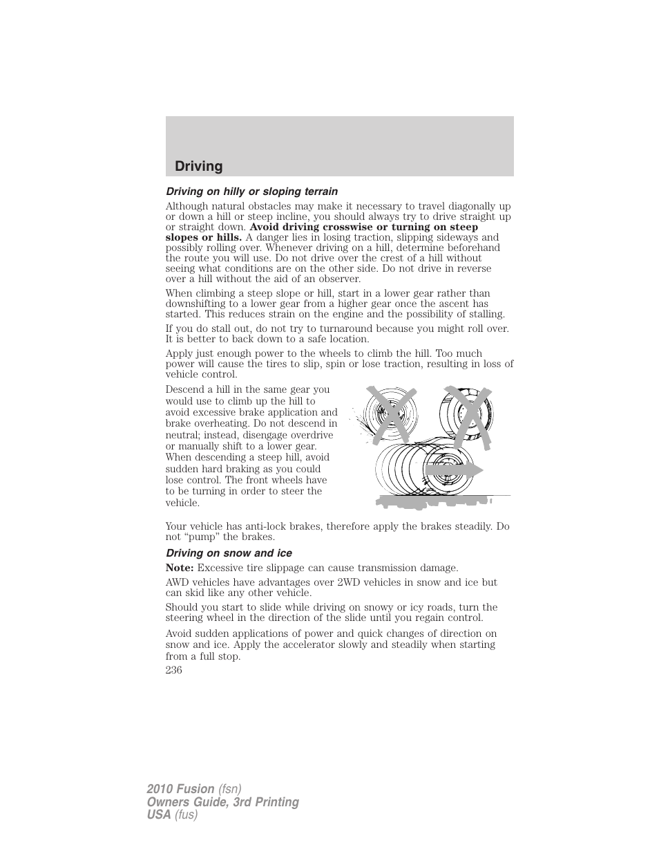 Driving on hilly or sloping terrain, Driving on snow and ice, Driving | FORD 2010 Fusion v.3 User Manual | Page 236 / 343
