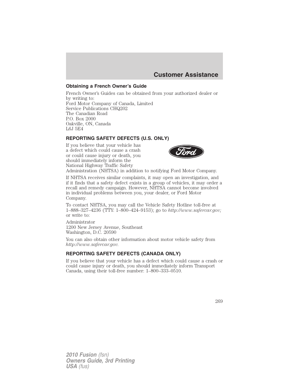 Obtaining a french owner’s guide, Reporting safety defects (u.s. only), Reporting safety defects (canada only) | Customer assistance | FORD 2010 Fusion v.3 User Manual | Page 269 / 343