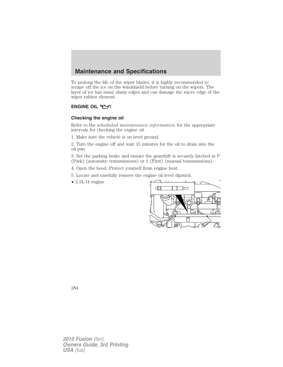 Engine oil, Checking the engine oil, Maintenance and specifications | FORD 2010 Fusion v.3 User Manual | Page 284 / 343