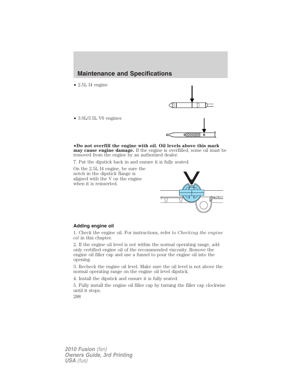 Adding engine oil, Maintenance and specifications | FORD 2010 Fusion v.3 User Manual | Page 288 / 343