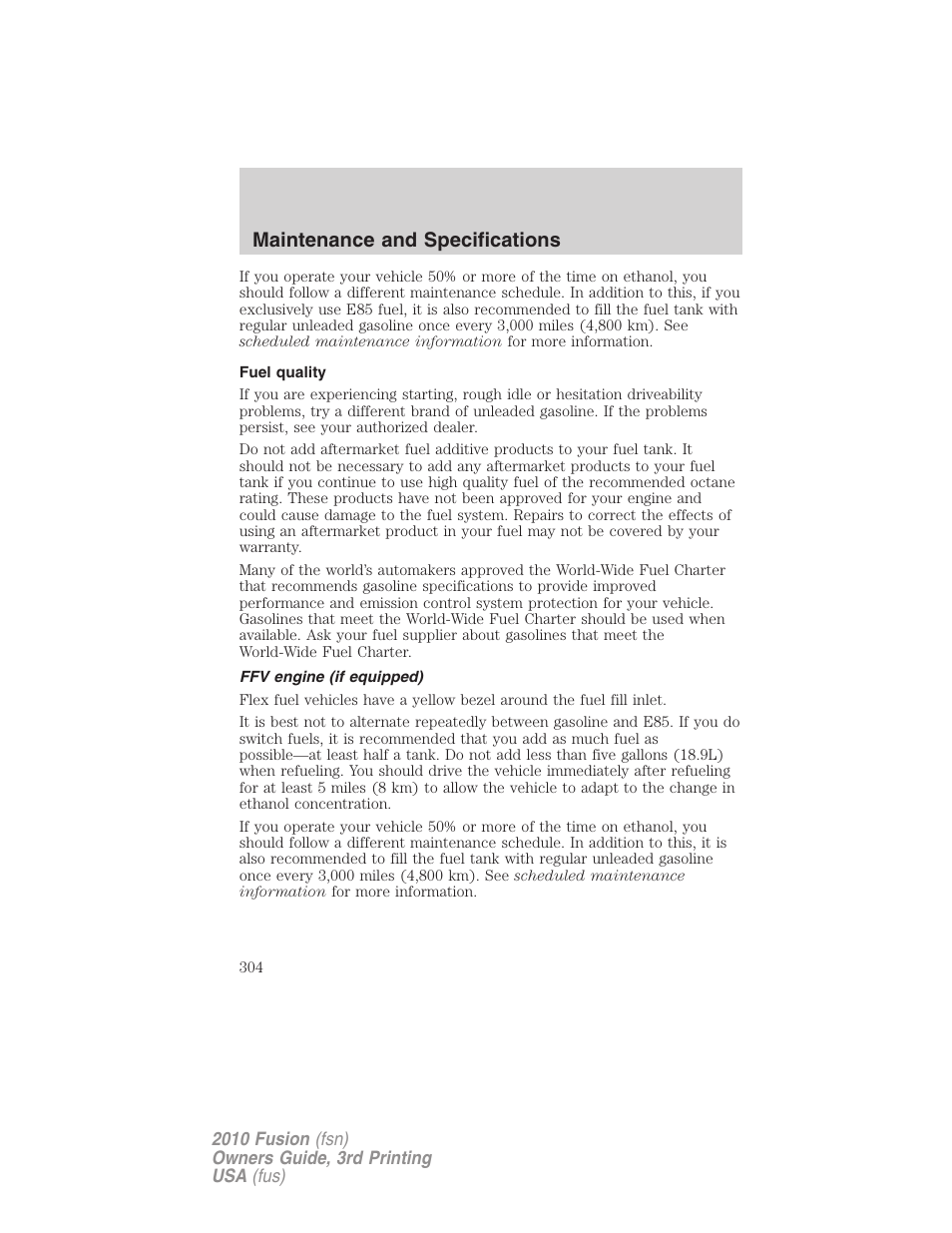 Fuel quality, Ffv engine (if equipped), Maintenance and specifications | FORD 2010 Fusion v.3 User Manual | Page 304 / 343