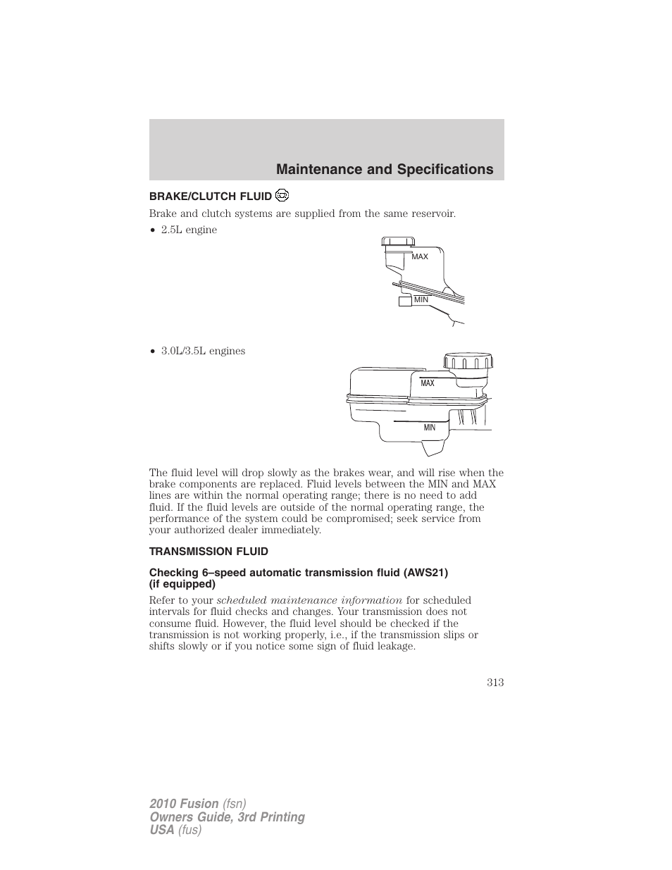Brake/clutch fluid, Transmission fluid, Maintenance and specifications | FORD 2010 Fusion v.3 User Manual | Page 313 / 343