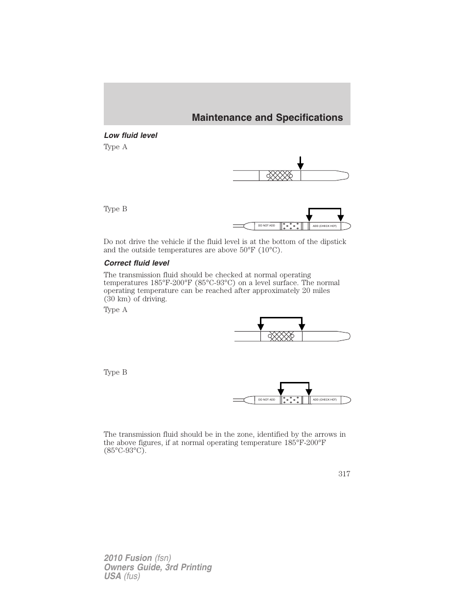 Low fluid level, Correct fluid level, Maintenance and specifications | FORD 2010 Fusion v.3 User Manual | Page 317 / 343
