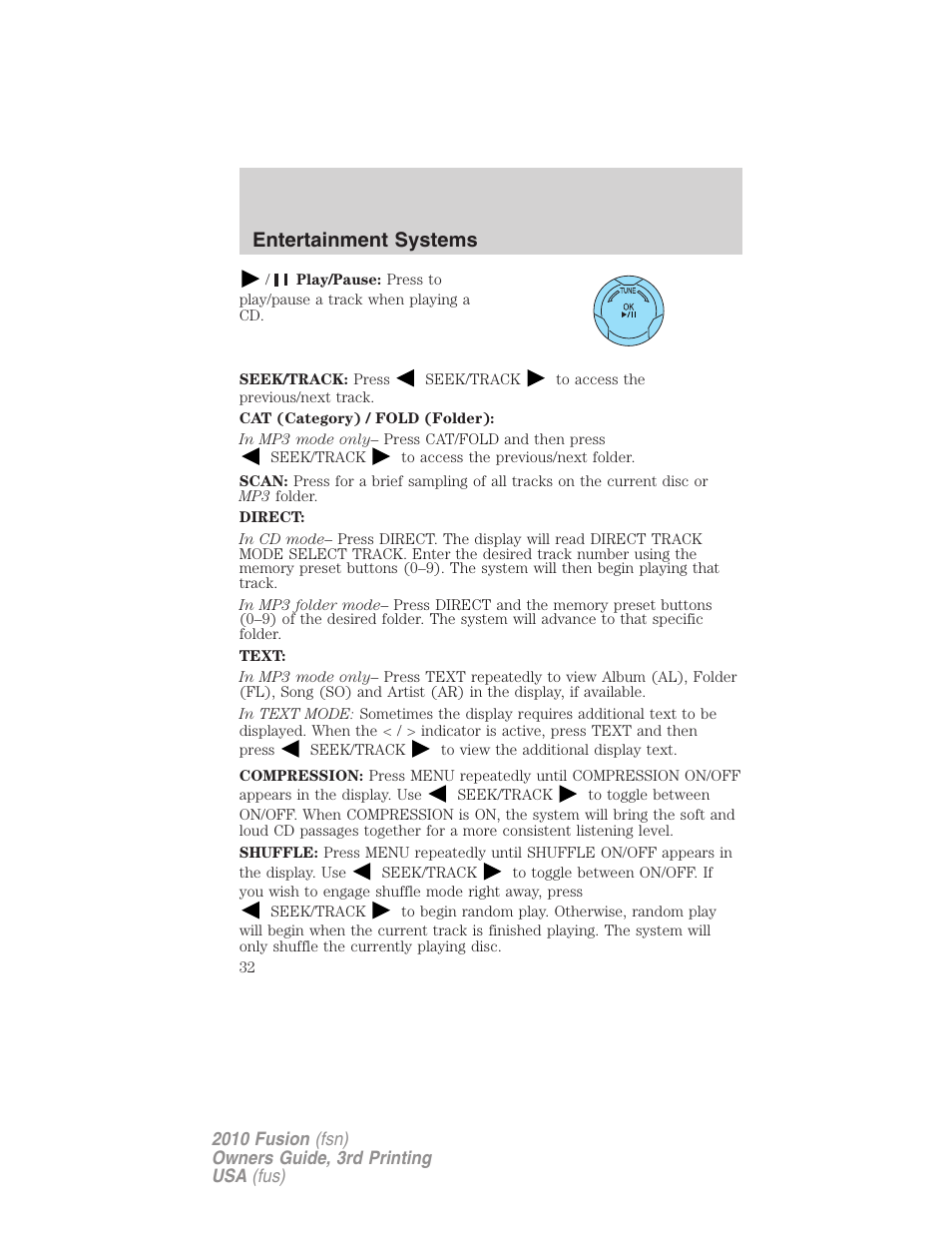 Entertainment systems | FORD 2010 Fusion v.3 User Manual | Page 32 / 343