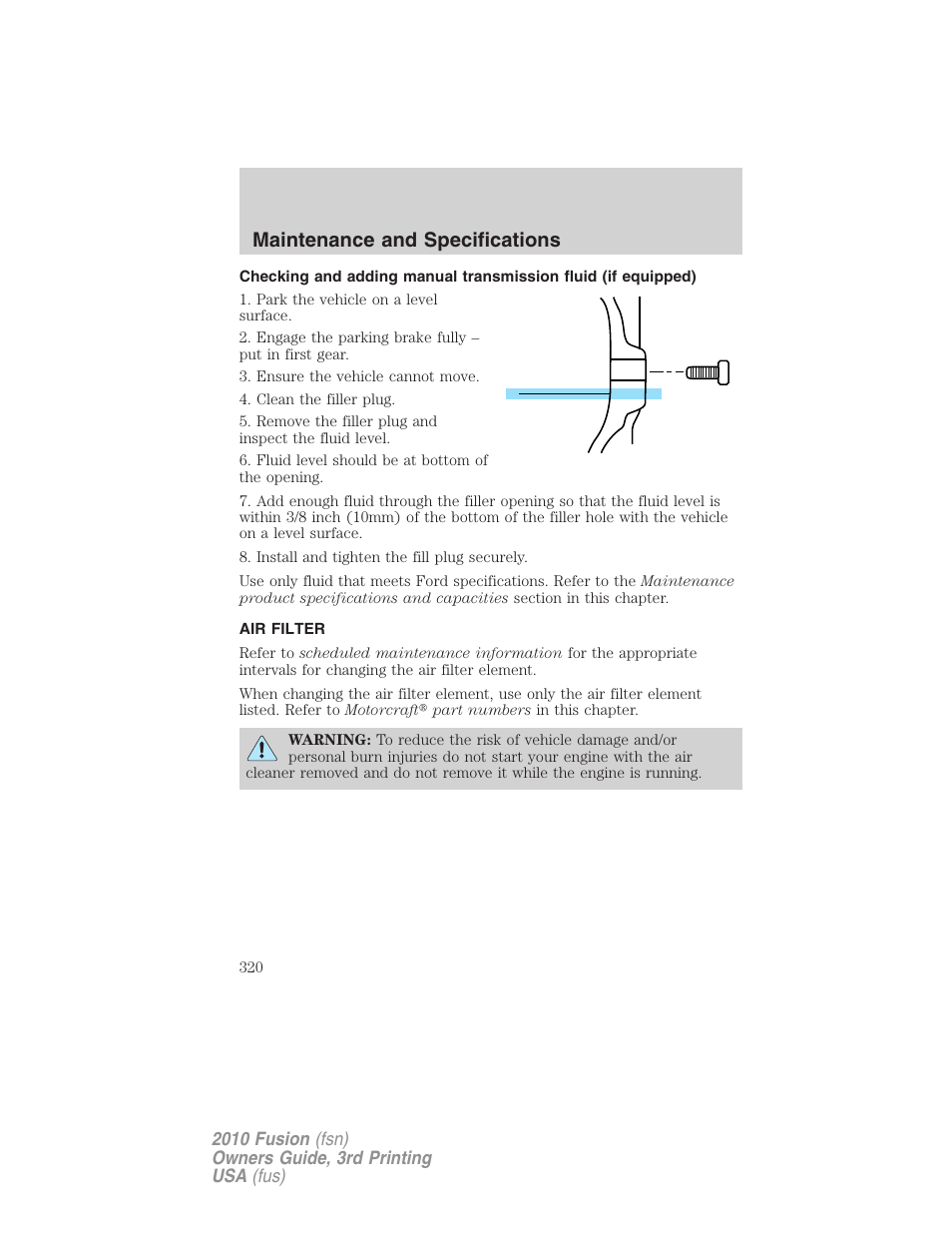 Air filter, Air filter(s), Maintenance and specifications | FORD 2010 Fusion v.3 User Manual | Page 320 / 343