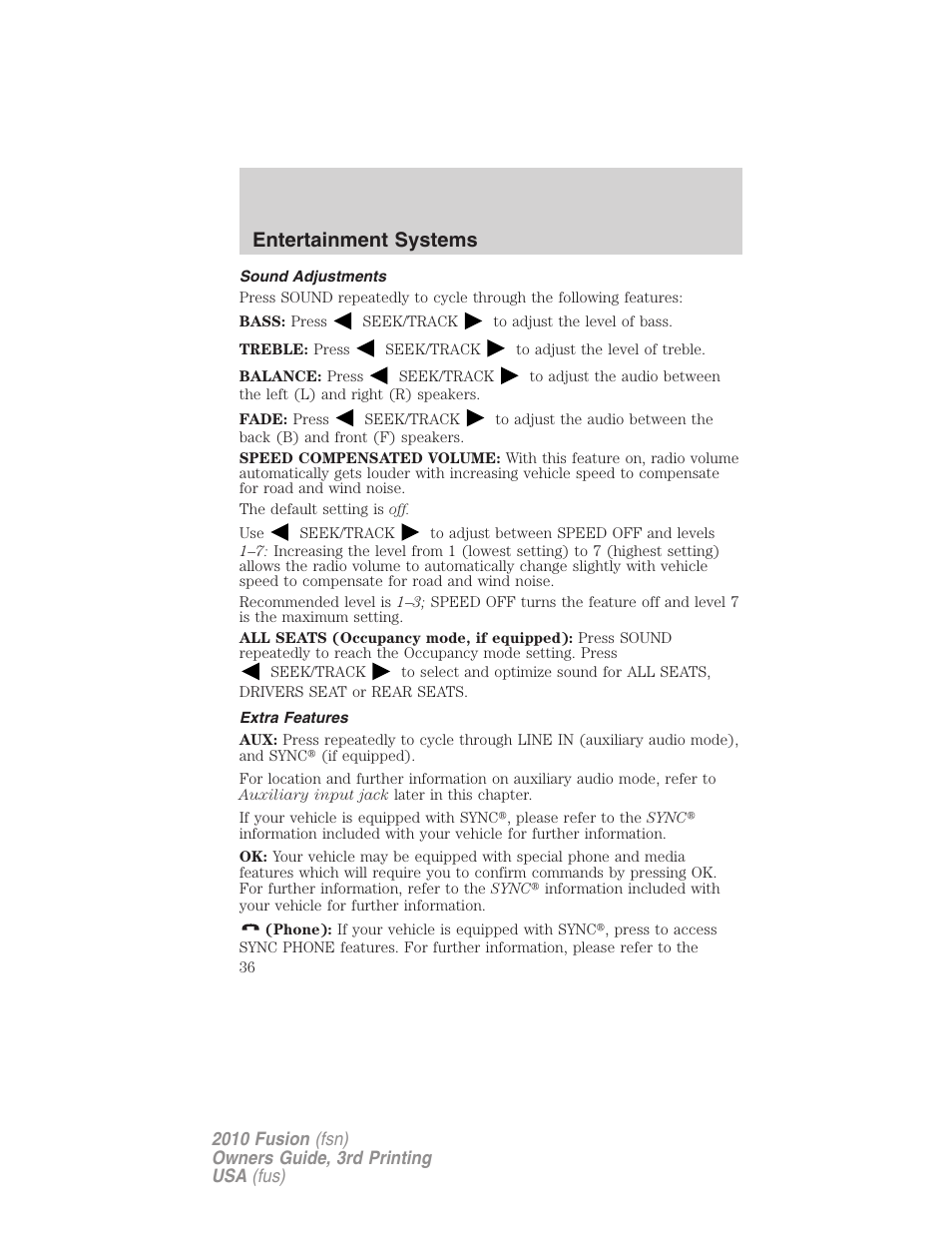 Sound adjustments, Extra features, Entertainment systems | FORD 2010 Fusion v.3 User Manual | Page 36 / 343