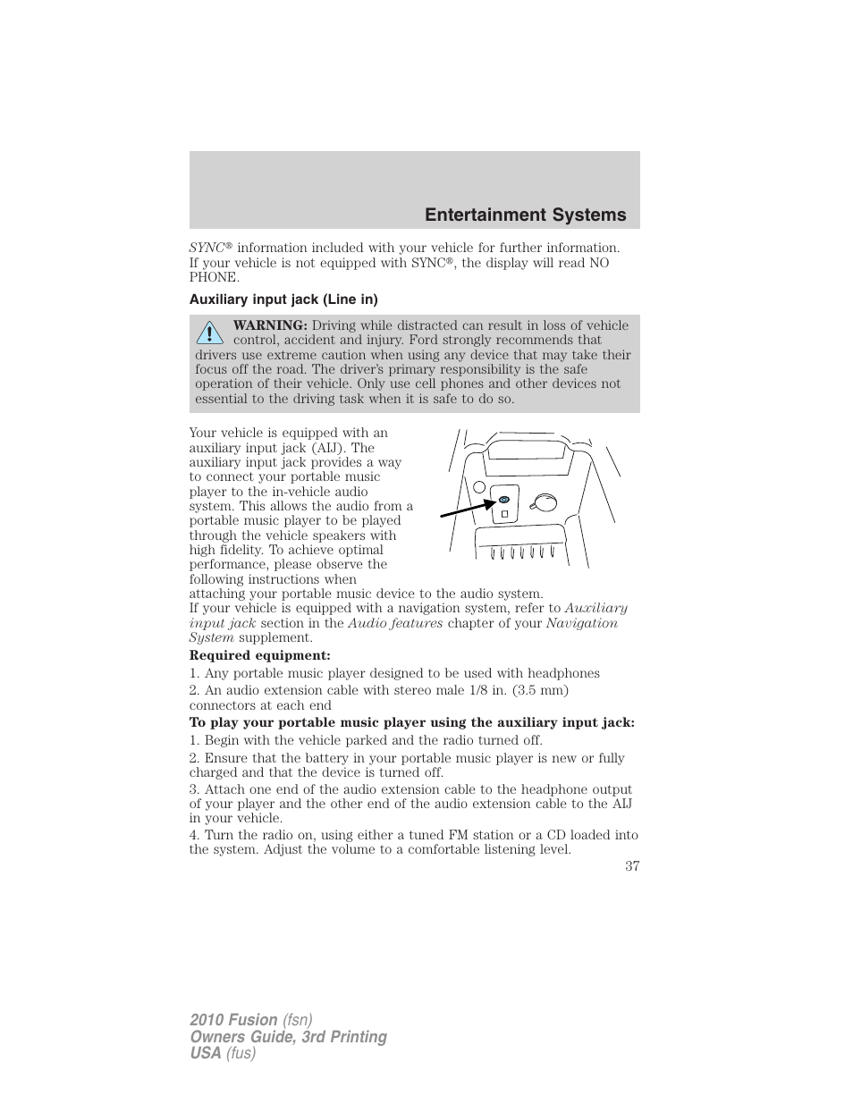 Auxiliary input jack (line in), Entertainment systems | FORD 2010 Fusion v.3 User Manual | Page 37 / 343