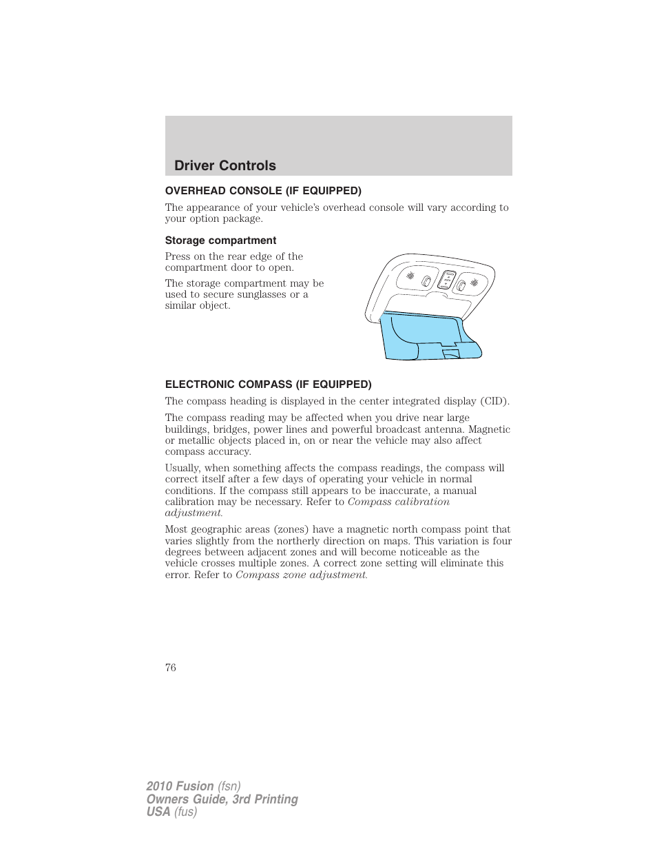 Overhead console (if equipped), Storage compartment, Electronic compass (if equipped) | Driver controls | FORD 2010 Fusion v.3 User Manual | Page 76 / 343