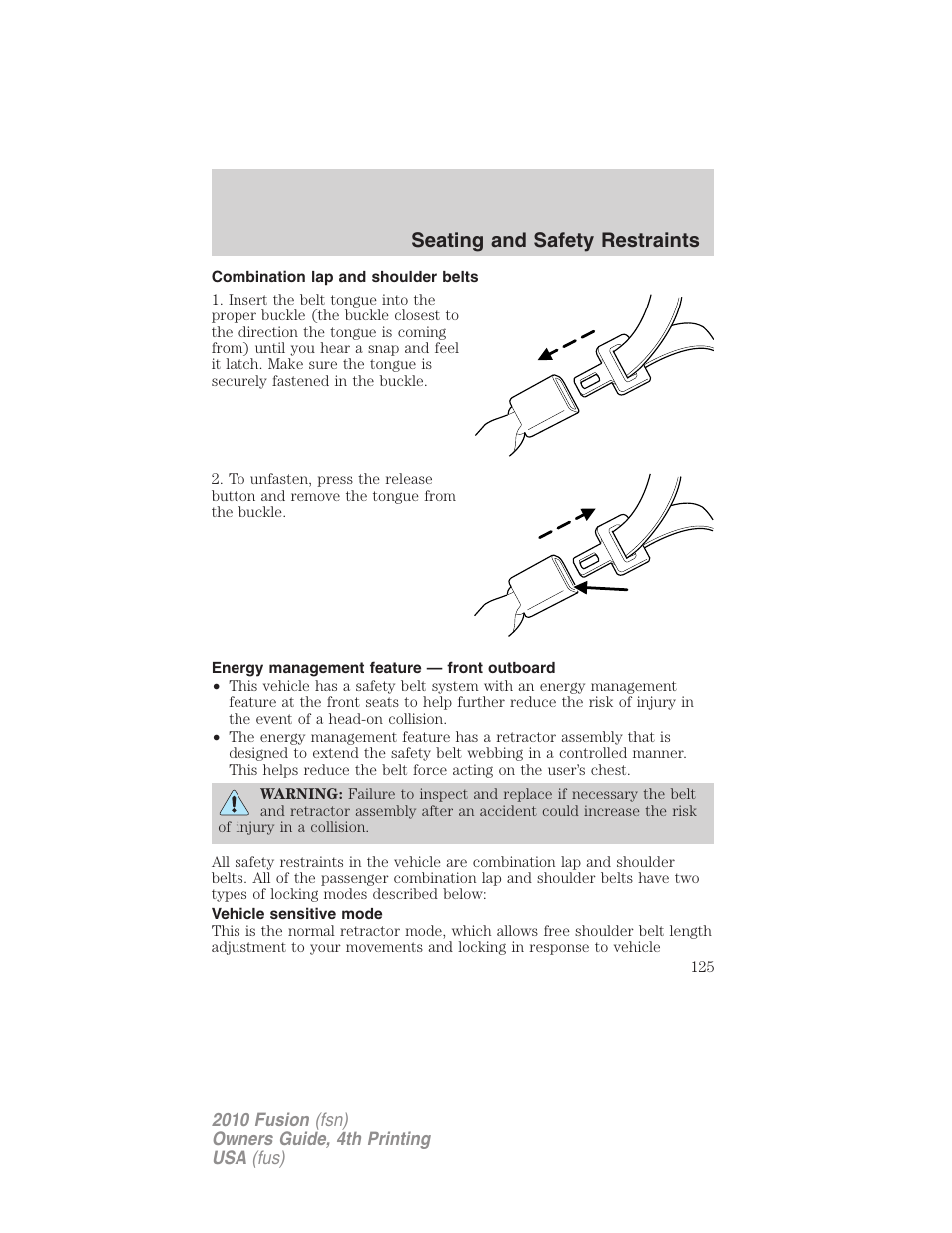 Combination lap and shoulder belts, Energy management feature — front outboard, Vehicle sensitive mode | Seating and safety restraints | FORD 2010 Fusion v.4 User Manual | Page 125 / 340