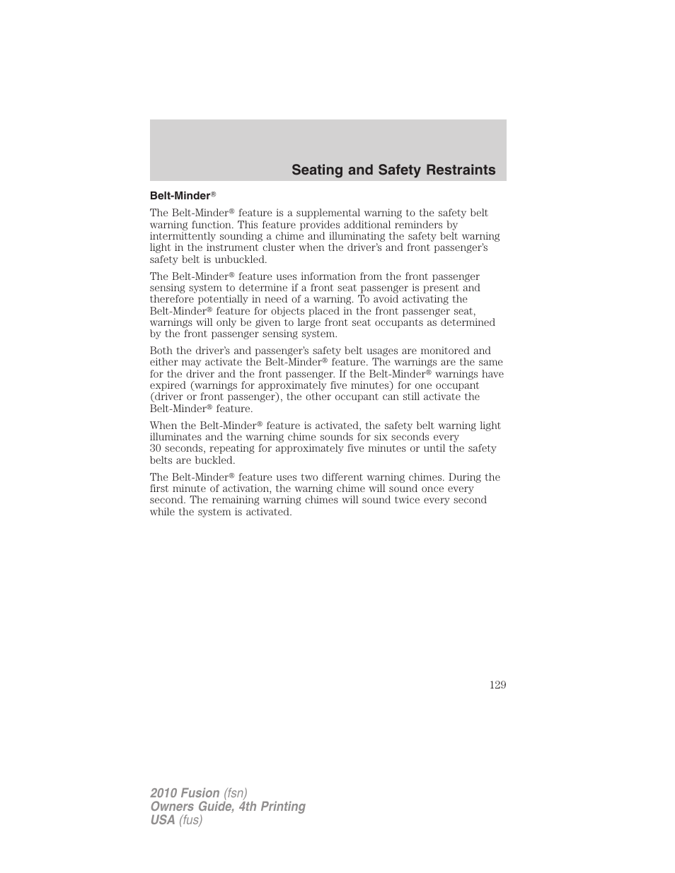 Belt-minder, Seating and safety restraints | FORD 2010 Fusion v.4 User Manual | Page 129 / 340
