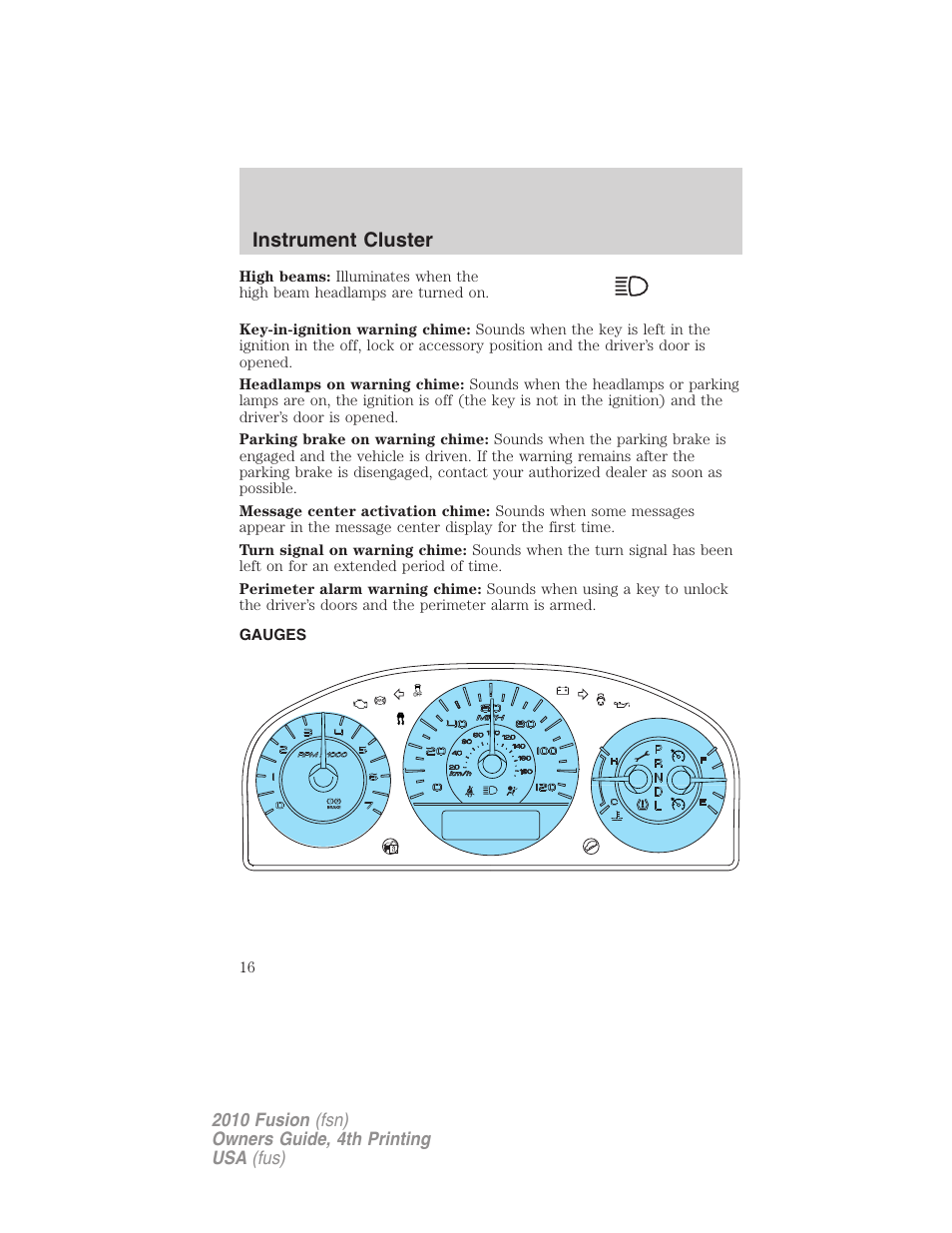 Gauges, Instrument cluster | FORD 2010 Fusion v.4 User Manual | Page 16 / 340