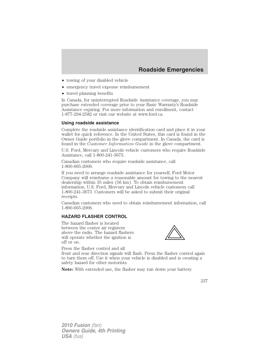 Using roadside assistance, Hazard flasher control, Hazard flasher switch | Roadside emergencies | FORD 2010 Fusion v.4 User Manual | Page 237 / 340