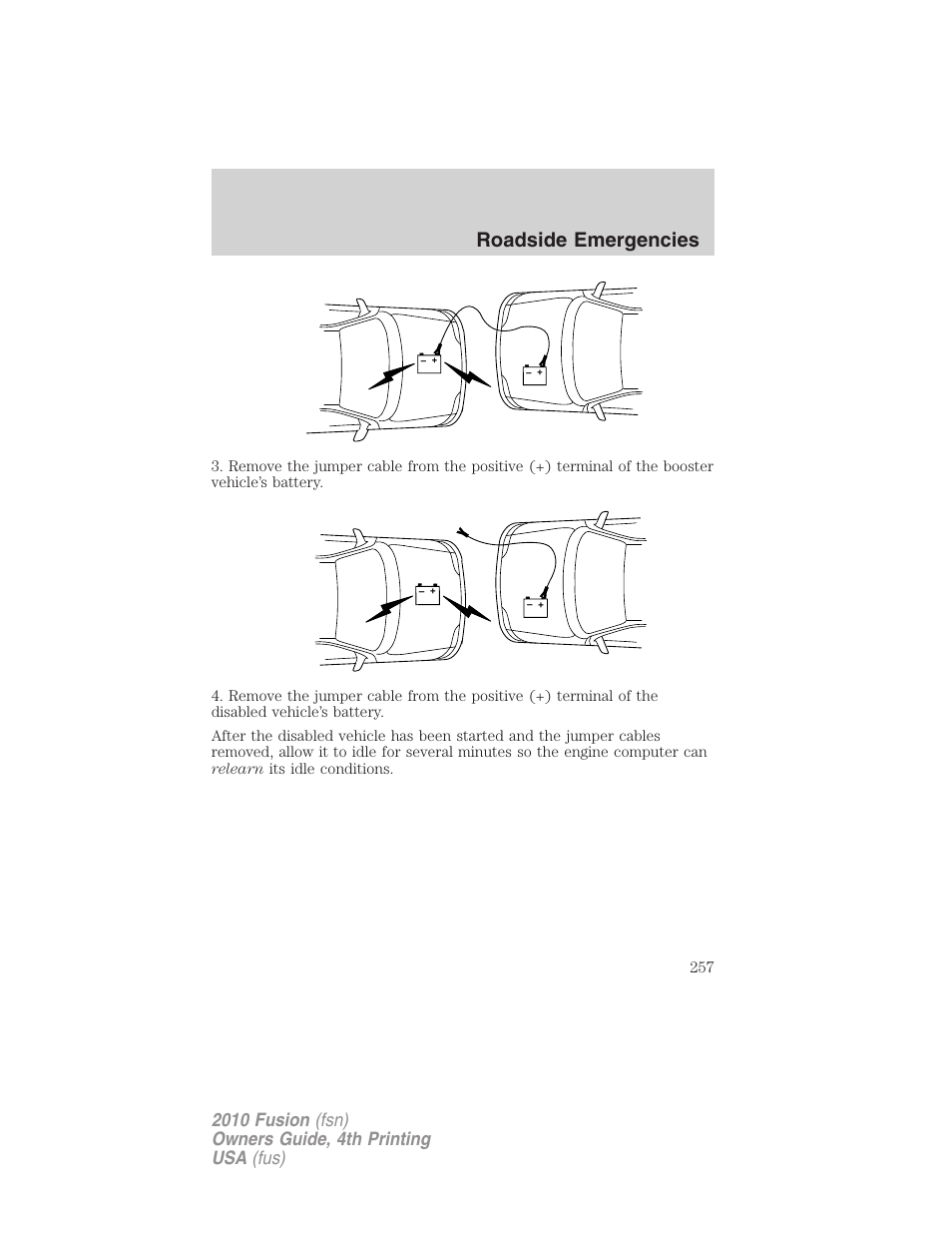Roadside emergencies | FORD 2010 Fusion v.4 User Manual | Page 257 / 340