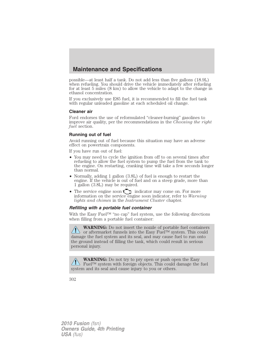 Cleaner air, Running out of fuel, Refilling with a portable fuel container | Maintenance and specifications | FORD 2010 Fusion v.4 User Manual | Page 302 / 340
