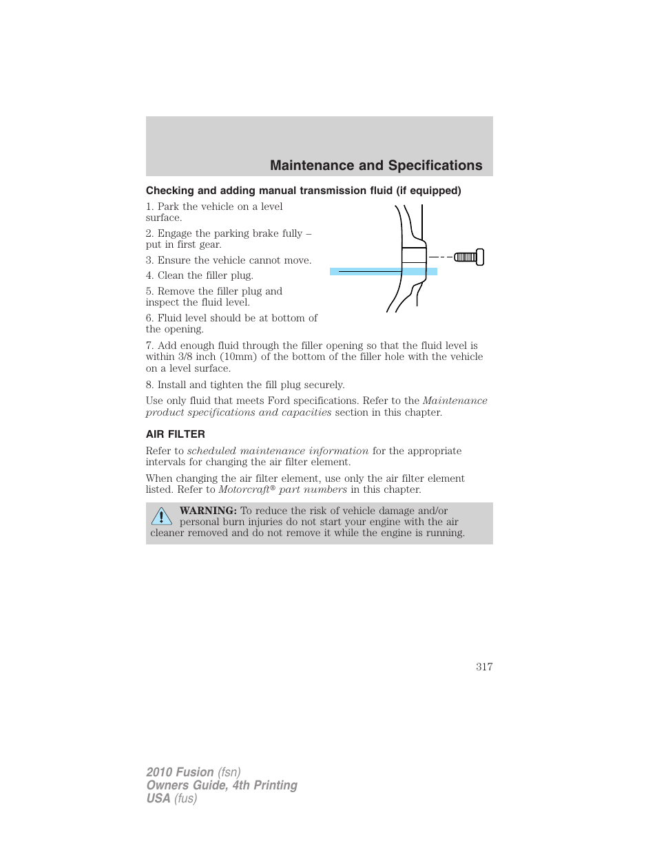 Air filter, Air filter(s), Maintenance and specifications | FORD 2010 Fusion v.4 User Manual | Page 317 / 340
