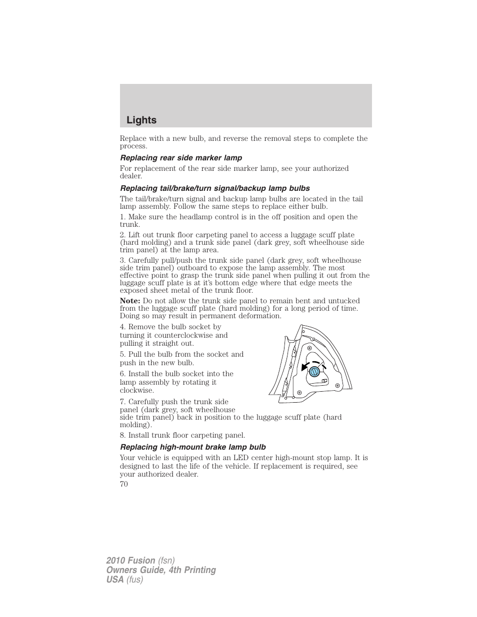 Replacing rear side marker lamp, Replacing tail/brake/turn signal/backup lamp bulbs, Replacing high-mount brake lamp bulb | Lights | FORD 2010 Fusion v.4 User Manual | Page 70 / 340