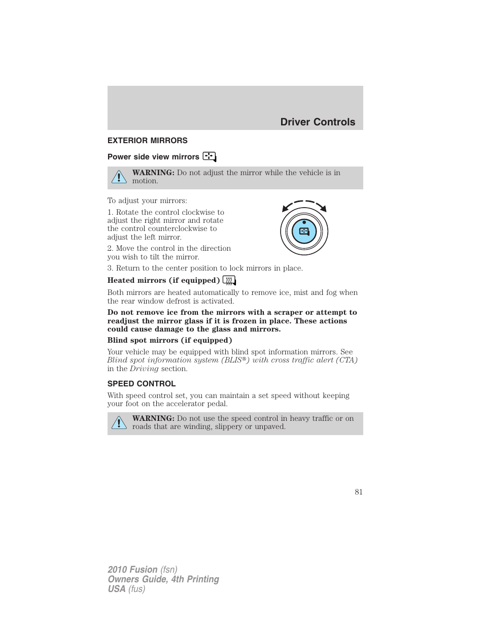 Exterior mirrors, Power side view mirrors, Speed control | Driver controls | FORD 2010 Fusion v.4 User Manual | Page 81 / 340