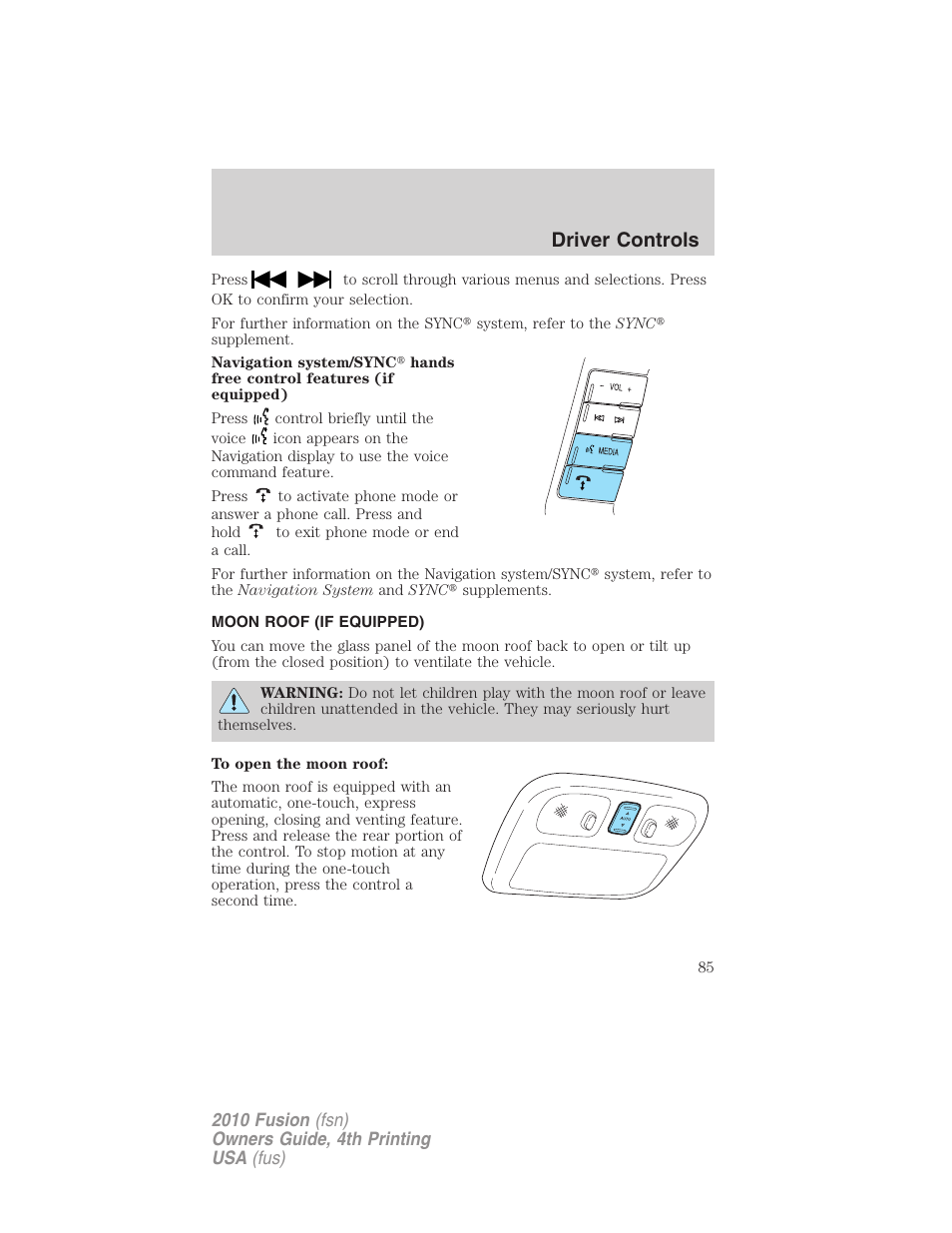 Moon roof (if equipped), Moon roof, Driver controls | FORD 2010 Fusion v.4 User Manual | Page 85 / 340