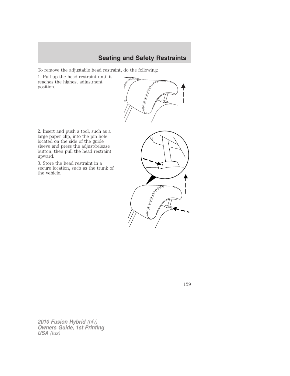 Seating and safety restraints | FORD 2010 Fusion Hybrid v.1 User Manual | Page 129 / 326