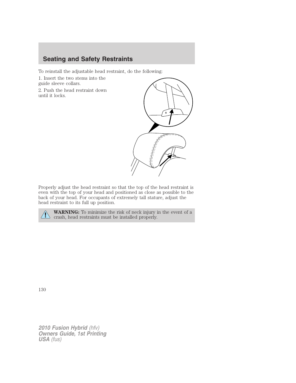 Seating and safety restraints | FORD 2010 Fusion Hybrid v.1 User Manual | Page 130 / 326