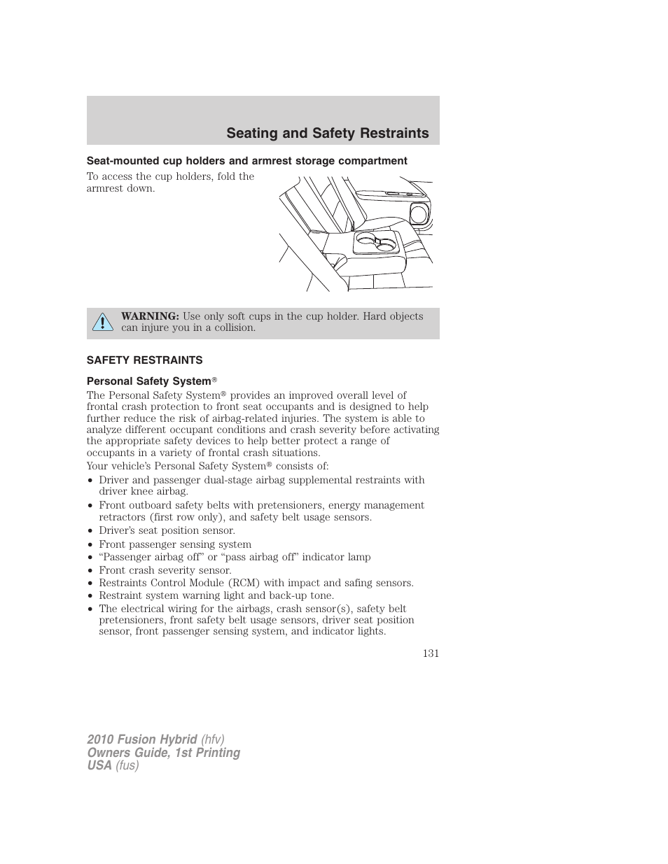 Safety restraints, Personal safety system, Seating and safety restraints | FORD 2010 Fusion Hybrid v.1 User Manual | Page 131 / 326