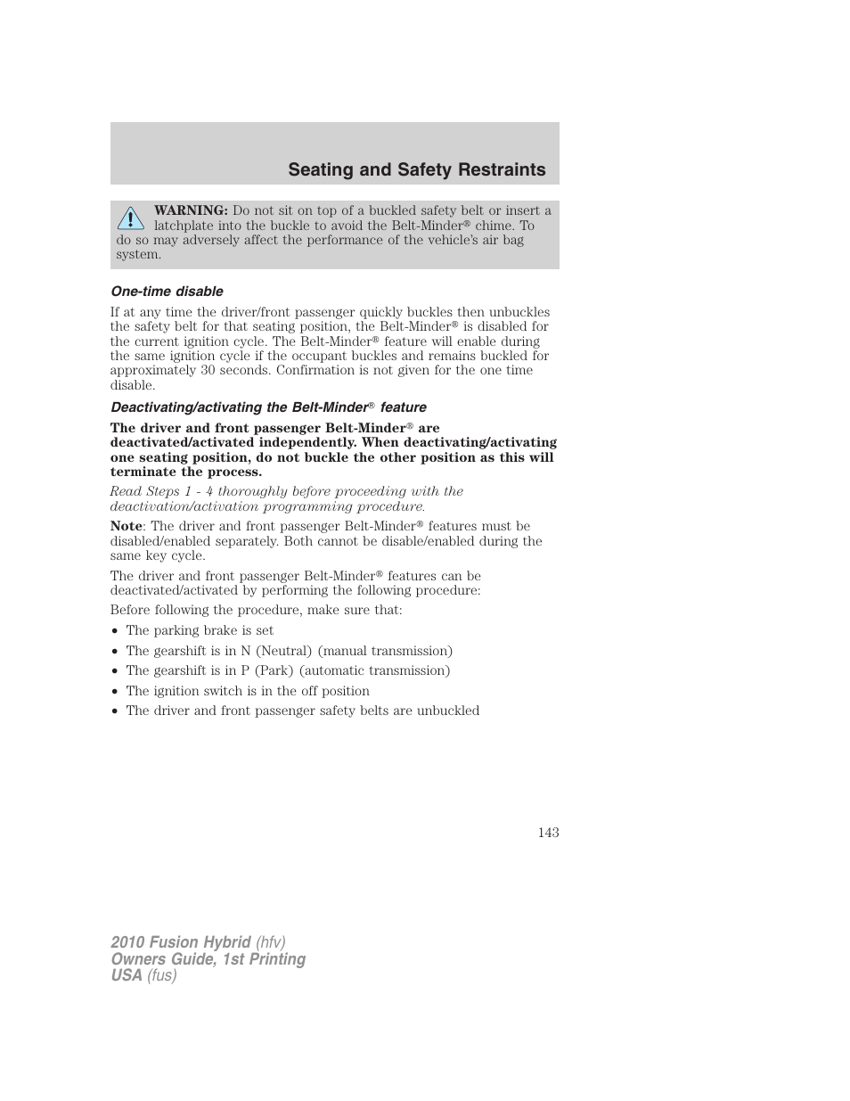 One-time disable, Deactivating/activating the belt-minder feature, Seating and safety restraints | FORD 2010 Fusion Hybrid v.1 User Manual | Page 143 / 326