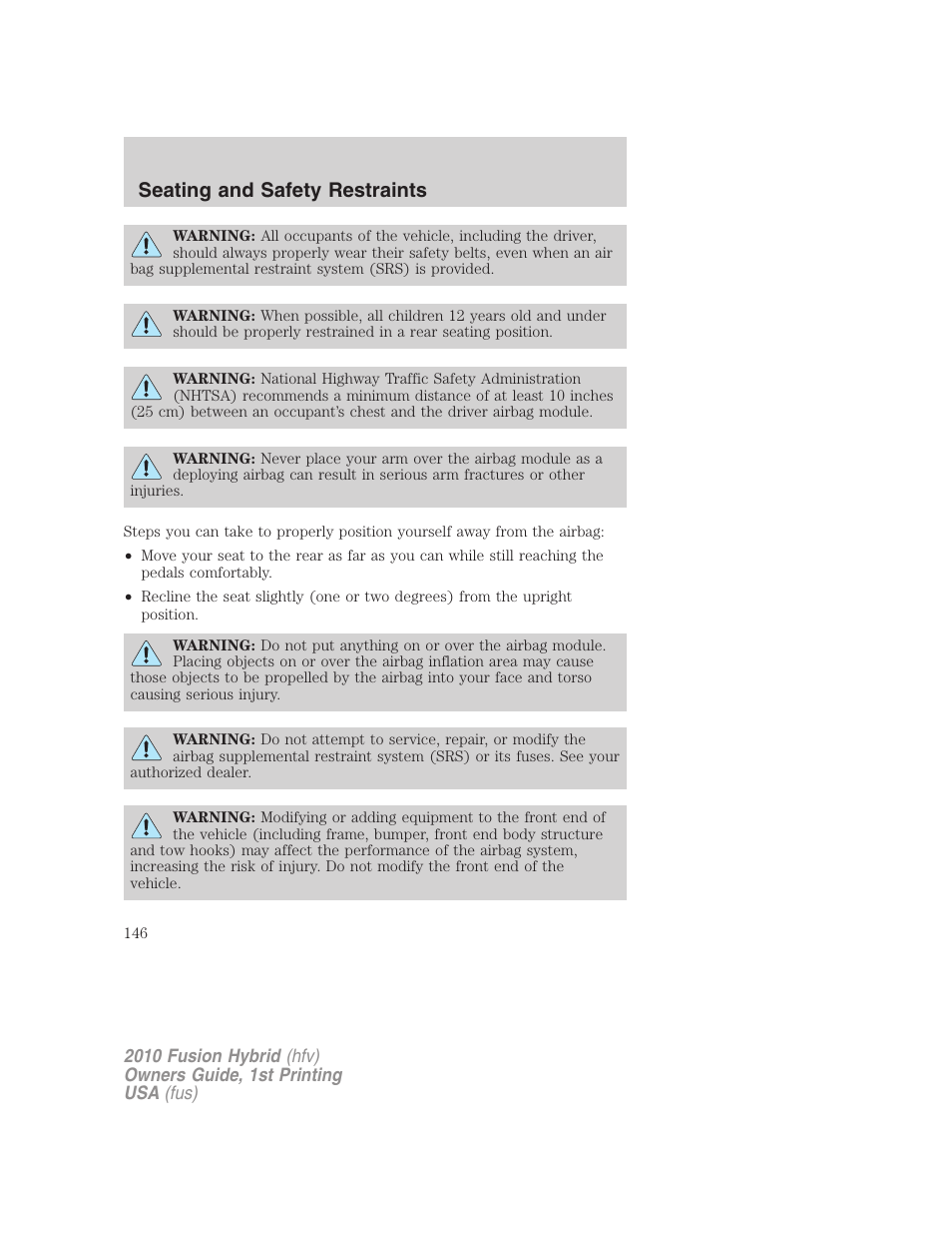 Seating and safety restraints | FORD 2010 Fusion Hybrid v.1 User Manual | Page 146 / 326