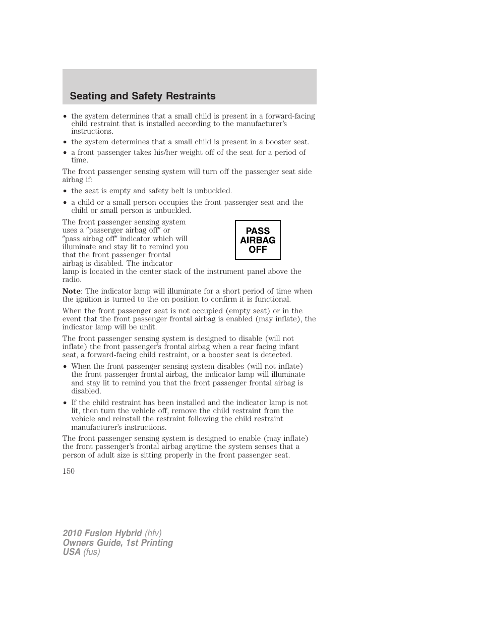 Seating and safety restraints | FORD 2010 Fusion Hybrid v.1 User Manual | Page 150 / 326