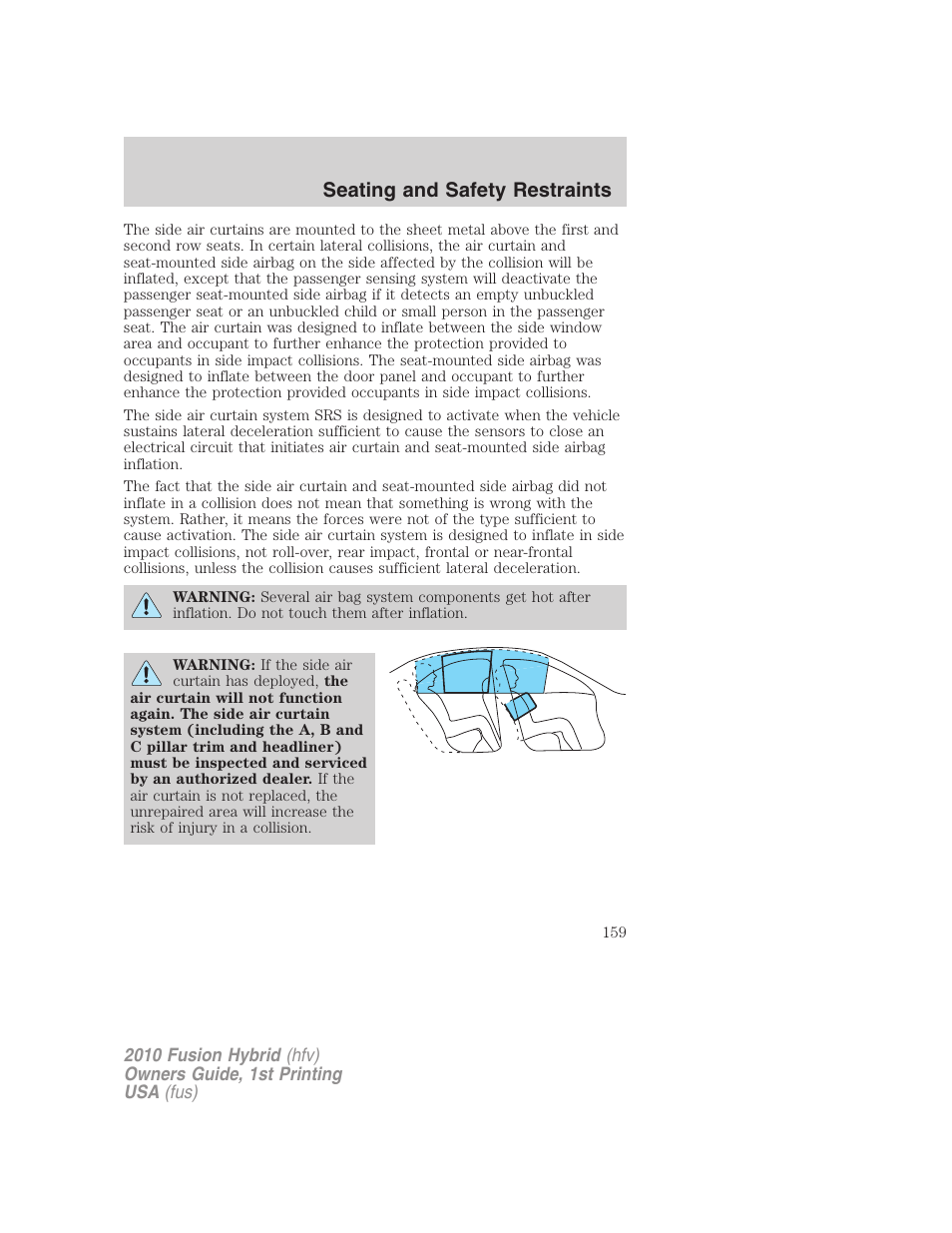 Seating and safety restraints | FORD 2010 Fusion Hybrid v.1 User Manual | Page 159 / 326