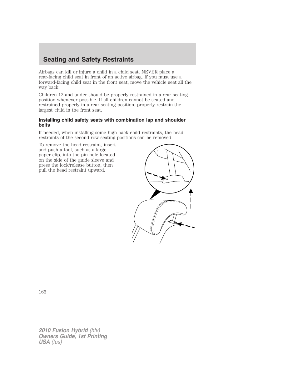 Seating and safety restraints | FORD 2010 Fusion Hybrid v.1 User Manual | Page 166 / 326