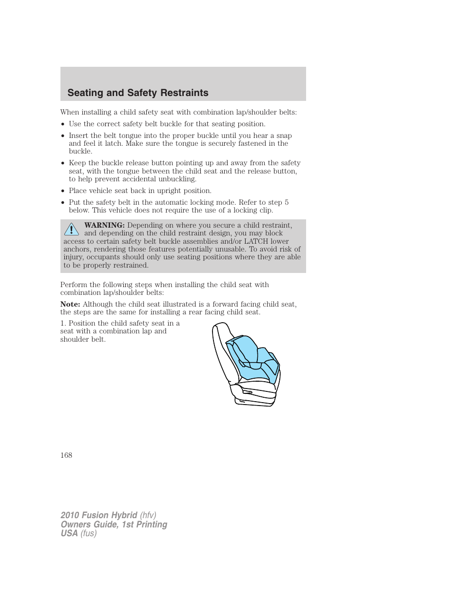 Seating and safety restraints | FORD 2010 Fusion Hybrid v.1 User Manual | Page 168 / 326