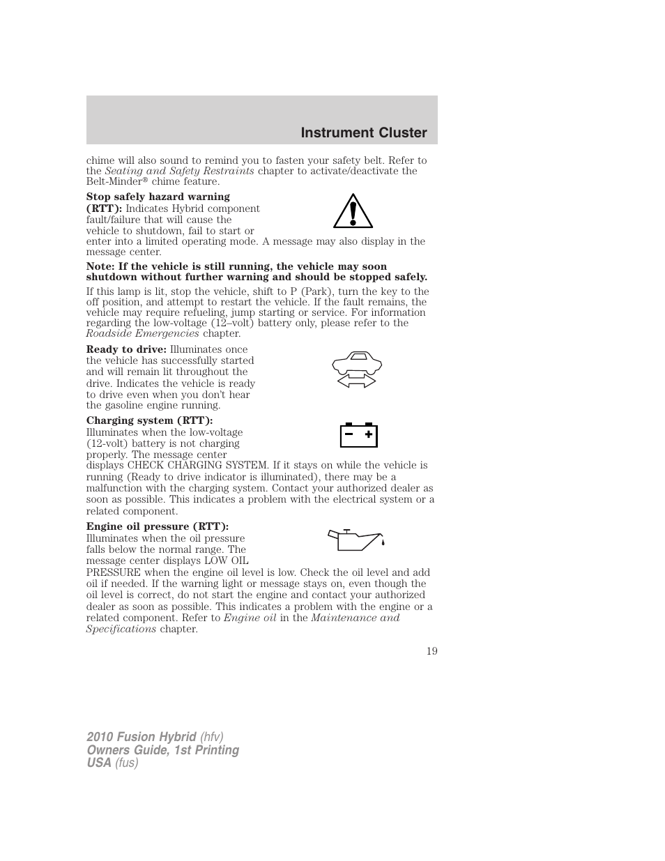 Instrument cluster | FORD 2010 Fusion Hybrid v.1 User Manual | Page 19 / 326