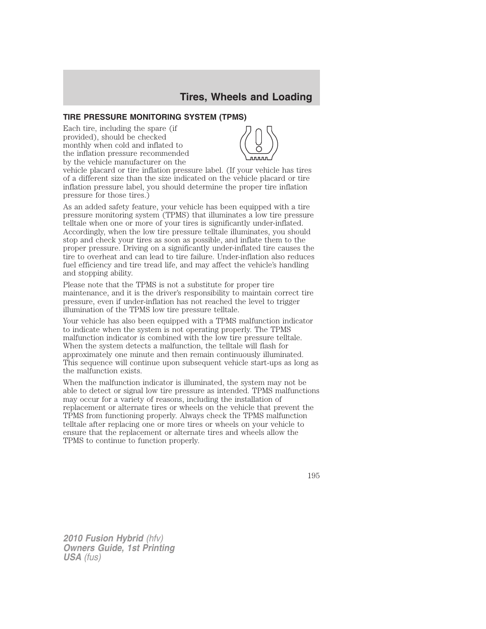 Tire pressure monitoring system (tpms), Tires, wheels and loading | FORD 2010 Fusion Hybrid v.1 User Manual | Page 195 / 326