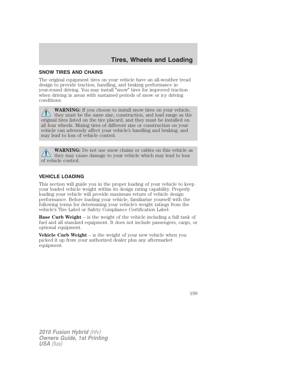 Snow tires and chains, Vehicle loading, Tires, wheels and loading | FORD 2010 Fusion Hybrid v.1 User Manual | Page 199 / 326