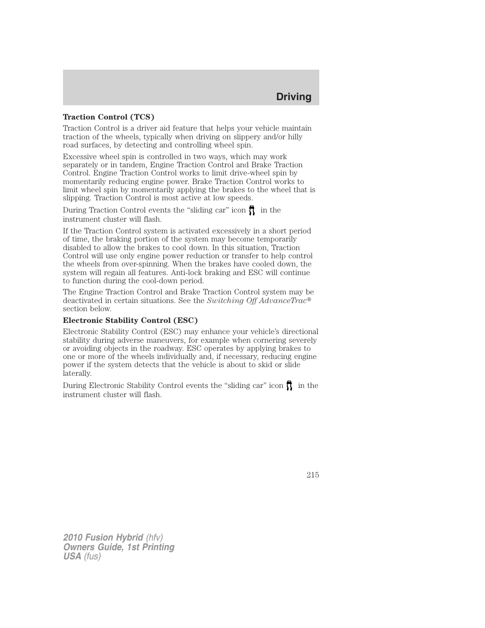 Driving | FORD 2010 Fusion Hybrid v.1 User Manual | Page 215 / 326