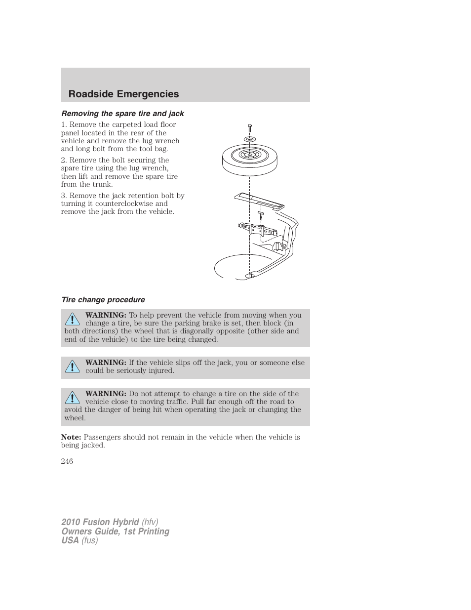 Removing the spare tire and jack, Tire change procedure, Roadside emergencies | FORD 2010 Fusion Hybrid v.1 User Manual | Page 246 / 326